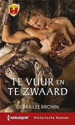 Foto van Te vuur en te zwaard - debra lee brown - ebook