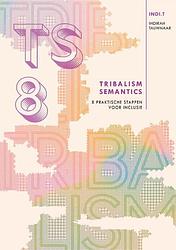 Foto van Ts8 tribalism semantics - indirah tauwnaar - paperback (9789090370118)