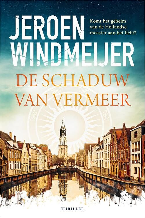 Foto van De schaduw van vermeer - jeroen windmeijer - paperback (9789402713633)
