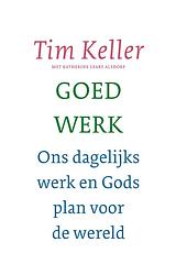 Foto van Goed werk - tim keller - ebook (9789051947274)