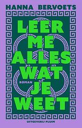 Foto van Leer me alles wat je weet - hanna bervoets - ebook