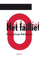 Foto van Het failliet - arnoud van adrichem - ebook (9789025458034)