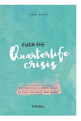 Foto van Fuck the quarterlife crisis - femke kamps - ebook (9789462721371)