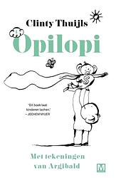 Foto van Opilopi - clinty thuijls - ebook (9789460687983)