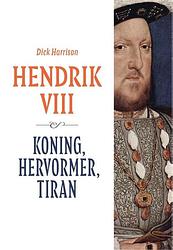 Foto van Hendrik viii - dick harrison - ebook