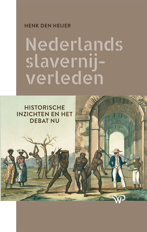 Foto van Nederlands slavernijverleden - henk den heijer - ebook (9789462496613)