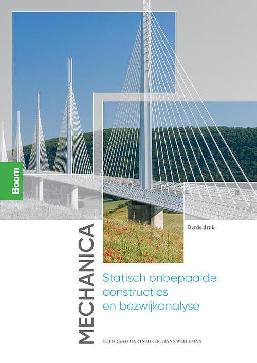 Foto van Mechanica: statisch onbepaalde constructies en bezwijkanalyse - coenraad hartsuijker, hans welleman - hardcover (9789024438105)