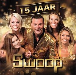 Foto van 15 jaar swoop - cd (5411530809585)