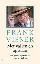 Foto van Met vallen en opstaan - frank visser - paperback (9789463822701)