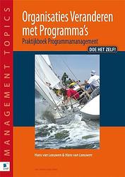 Foto van Organisaties veranderen met programmas - h. van leeuwen, p. van der hulst - paperback (9789087532277)