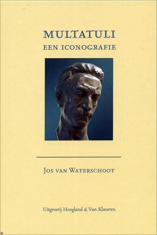 Foto van Multatuli, een iconografie - j. van waterschoot - hardcover (9789076347981)