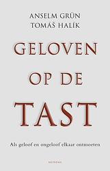 Foto van Geloven op de tast - anselm grün, tomas halik - ebook (9789021144948)