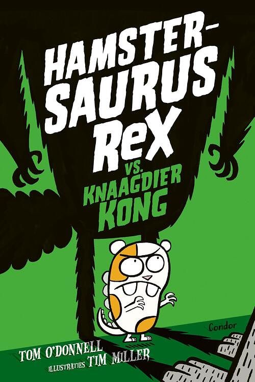 Foto van Hamstersaurus rex vs. knaagdier kong - tom o'sdonnell - ebook (9789492899781)