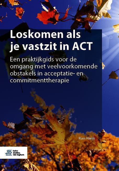 Foto van Loskomen als je vastzit in act - russ harris - paperback (9789036825320)