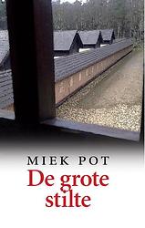 Foto van De grote stilte - miek pot - ebook (9789082466058)