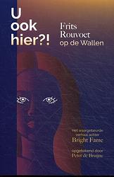 Foto van U ook hier - frits rouvoet - paperback (9789492959775)