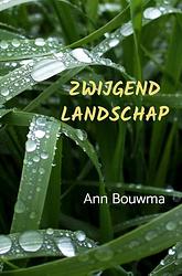 Foto van Zwijgend landschap - ann bouwma - ebook (9789464189919)
