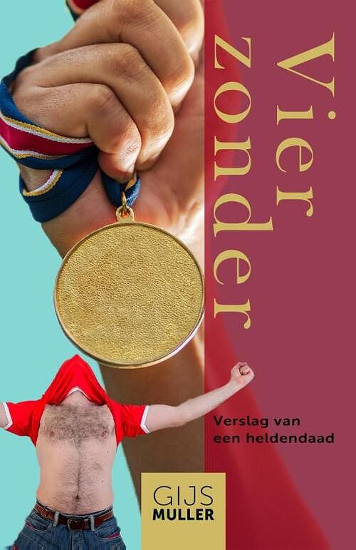 Foto van Vier zonder - gijs muller - paperback (9789083215556)