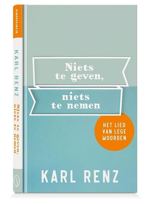 Foto van Niets te geven, niets te nemen - karl renz - hardcover (9789493228580)