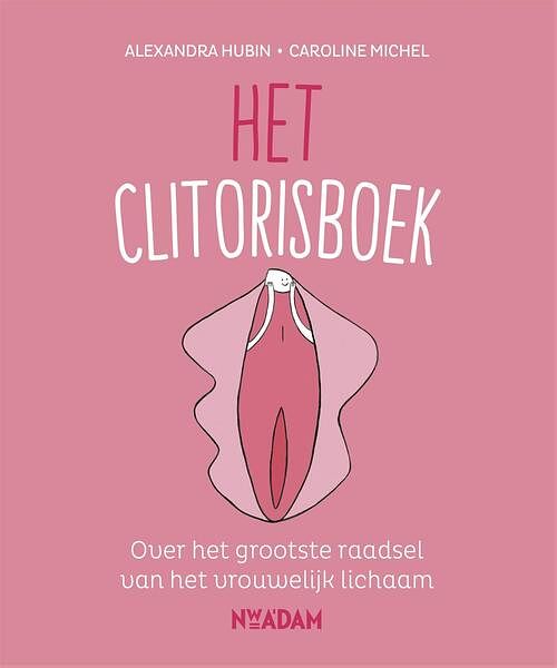 Foto van Het clitorisboek - alexandra hubin, caroline michel - ebook (9789046824214)