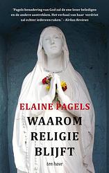 Foto van Waarom religie blijft - elaine pagels - ebook (9789025907402)