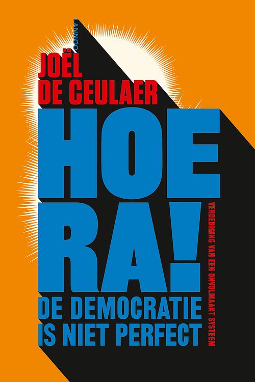 Foto van Hoera! de democratie is niet perfect - joël de ceulaer - ebook (9789401464420)