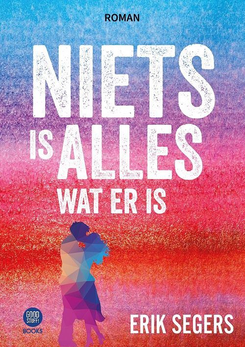 Foto van Niets is alles wat er is - erik segers - ebook