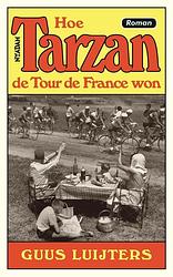 Foto van Hoe tarzan de tour de france won - guus luijters - ebook (9789046829585)