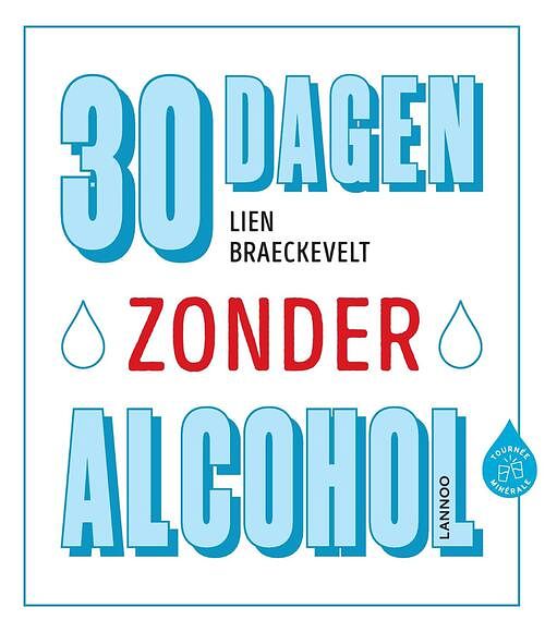 Foto van 30 dagen zonder alcohol - lien braeckevelt - ebook (9789401445047)