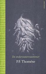 Foto van De onderwaterzwemmer - p.f. thomése - ebook (9789025444327)