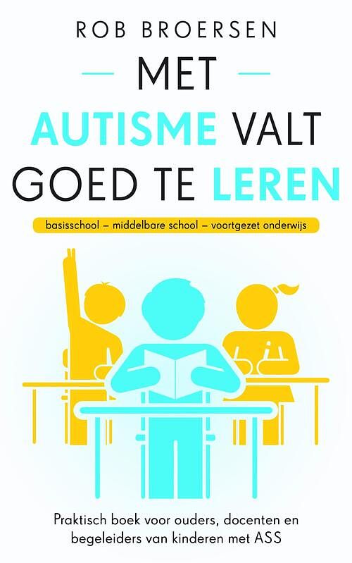 Foto van Met autisme valt goed te leren - rob broersen - ebook (9789021571904)