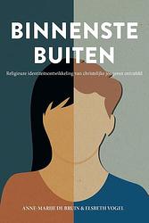 Foto van Binnenstebuiten - anne-marije de bruin, elsbeth vogel - paperback (9789088973000)