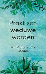 Foto van Praktisch weduwe worden - mr. margriet th. bordes - paperback (9783991311430)