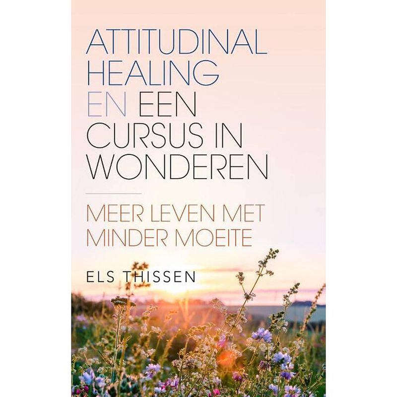 Foto van Attitudinal healing en een cursus in wonderen