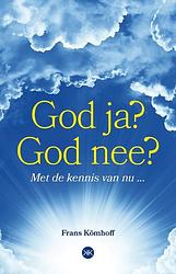 Foto van God ja? god nee? - frans kömhoff - paperback (9789083268118)