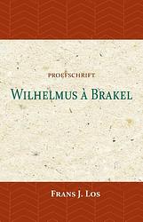 Foto van Wilhelmus à brakel - frans j. los - paperback (9789057197086)