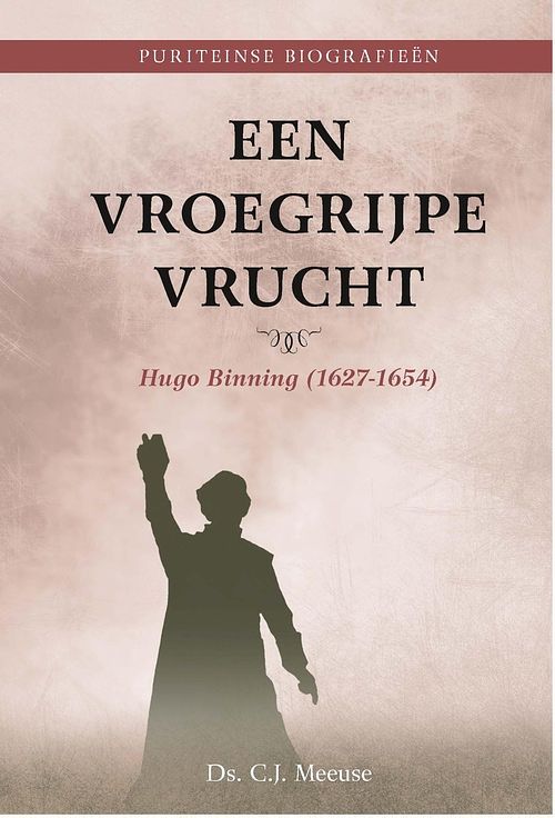 Foto van Een vroegrijpe vrucht - ds. c.j. meeuse - ebook