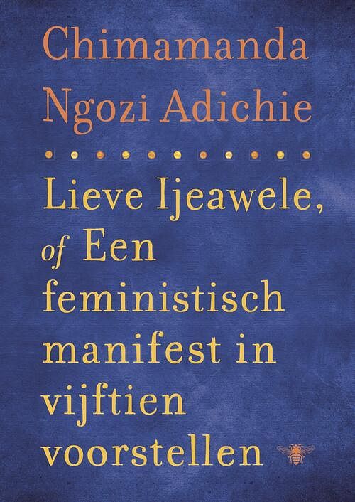 Foto van Lieve ijeawele of een feministisch manifest in vijftien suggesties - chimamanda ngozi adichie - ebook (9789023473268)