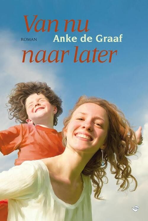 Foto van Van nu naar later - anke de graaf - ebook (9789059779181)