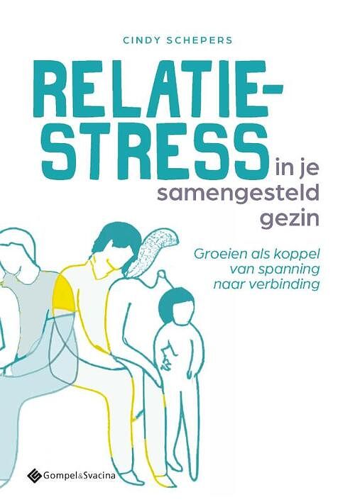 Foto van Relatiestress in je samengesteld gezin - cindy schepers - paperback (9789463714471)