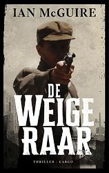 Foto van De weigeraar - ian mcguire - ebook (9789403197609)