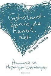 Foto van Getrouwd zijn is de hemel niet - annemarie van heijningen-steenbergen - ebook (9789023951766)