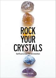 Foto van Rock your crystals - hanneke peeters - paperback (9789043932851)