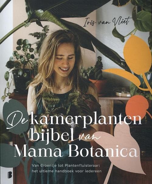 Foto van De kamerplantenbijbel van mama botanica - iris van vliet - paperback (9789022599518)