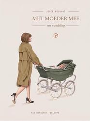 Foto van Met moeder mee - joyce roodnat - ebook (9789028220591)