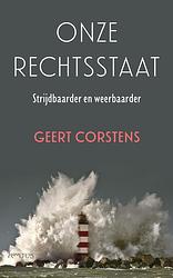 Foto van Onze rechtsstaat - geert corstens - paperback (9789044653014)