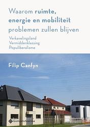 Foto van Waarom ruimte, energie en mobiliteit problemen zullen blijven - filip canfyn - paperback (9789463711043)