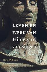 Foto van Leven en werk van hildegard van bingen - hans wilbrink - ebook (9789089722478)