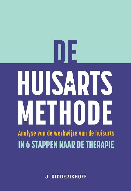 Foto van De huisartsmethode - j. ridderikhoff - ebook