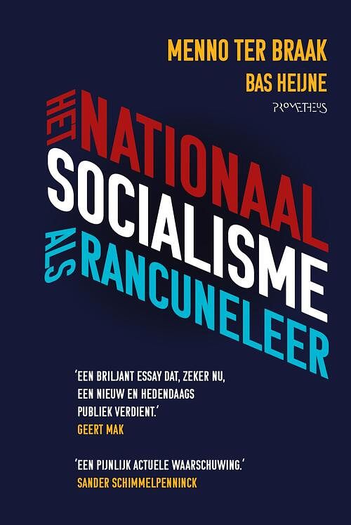 Foto van Het nationaalsocialisme als rancuneleer - bas heijne, menno ter braak - ebook (9789044651003)